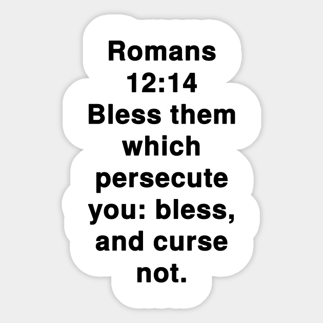 Romans 12:14 King James Version Bible Verse Typography Sticker by Holy Bible Verses